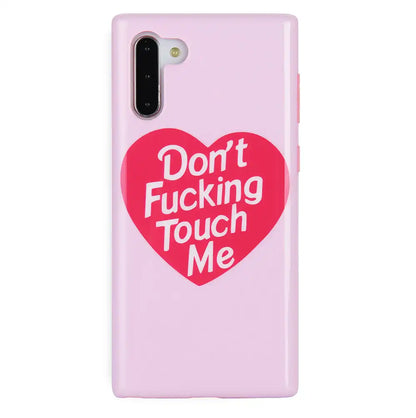 Don't Touch Me Samsung Galaxy Case