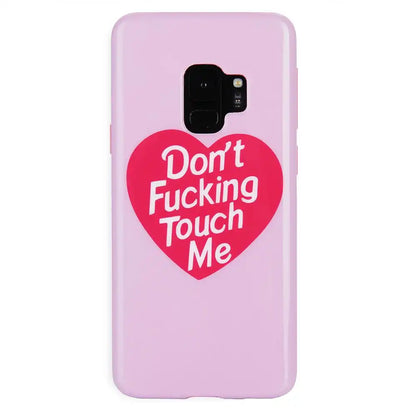 Don't Touch Me Samsung Galaxy Case